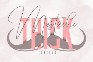 Mustache and Thick: A Script Font with Personality